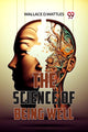 Book cover of: Science of Being Well