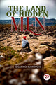 Book cover of: Land Of Hidden Men
