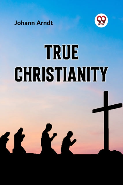 Book cover of: True Christianity