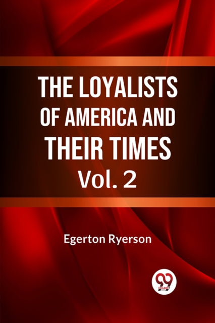 Book cover of: Loyalists of America and Their Times