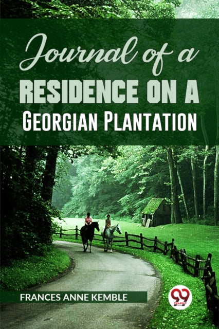 Book cover of: Journal of a Residence on a Georgian Plantation