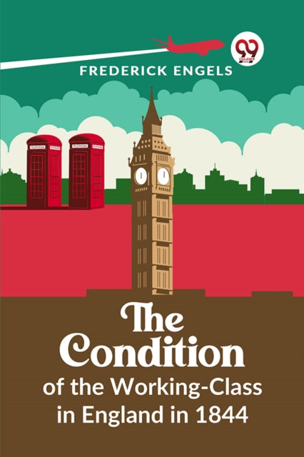 Book cover of: Condition of the Working-Class in England in 1844