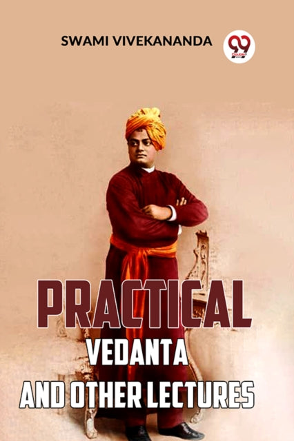 Book cover of: Practical Vedanta and Other Lectures