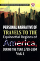 Book cover of: Personal Narrative of Travels to the Equinoctial Regions of America, During the Year 1799-1804