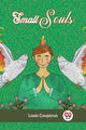 Book cover of: Small Souls (Edition2023)