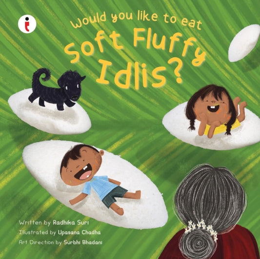 Book cover of: Would You Like to Eat Soft Fluffy Idlis?
