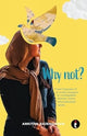 Book cover of: Why Not?