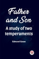 Book cover of: Father and Son A study of two temperaments (Edition2023)