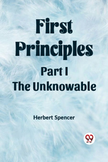 Book cover of: First PrinciplesPart I.-The Unknowable (Edition2023)