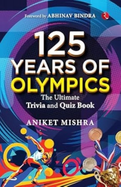 Book cover of: 125 Years of Olympics