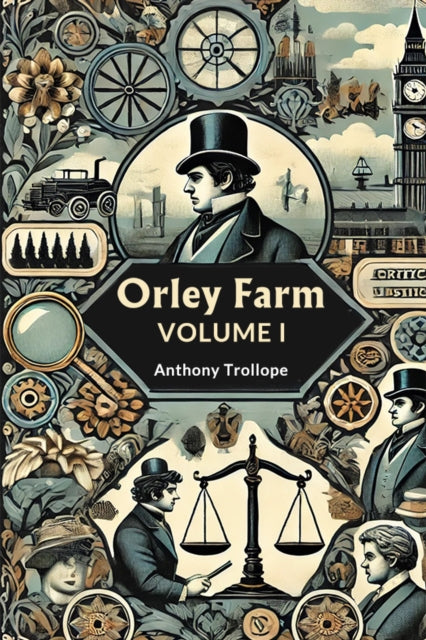 Book cover of: Orley Farm Volume I