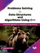 Book cover of: Problems Solving in Data Structures and Algorithms Using C++. By: Hemant Jain