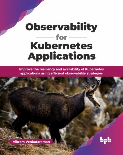 Book cover of: Observability for Kubernetes Applications