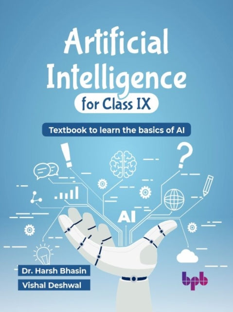 Book cover of: Artificial Intelligence for Class IX. By: Harsh Bhasin