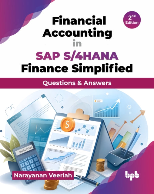 Book cover of: Financial Accounting in SAP S/4HANA Finance Simplified. By: Narayanan Veeriah