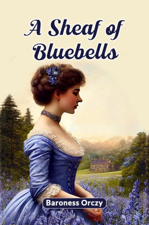 A Sheaf of Bluebells (Edition2024)