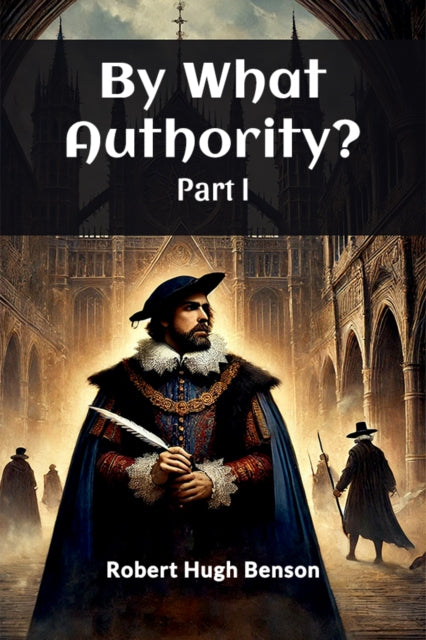 Book cover of: By What Authority? PART I (Edition2024)