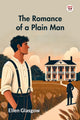 Book cover of: Romance of a Plain Man (Edition1)