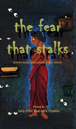 Fear That Stalks