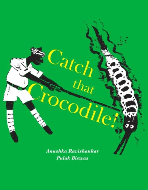 Book cover of: Catch that Crocodile - PB