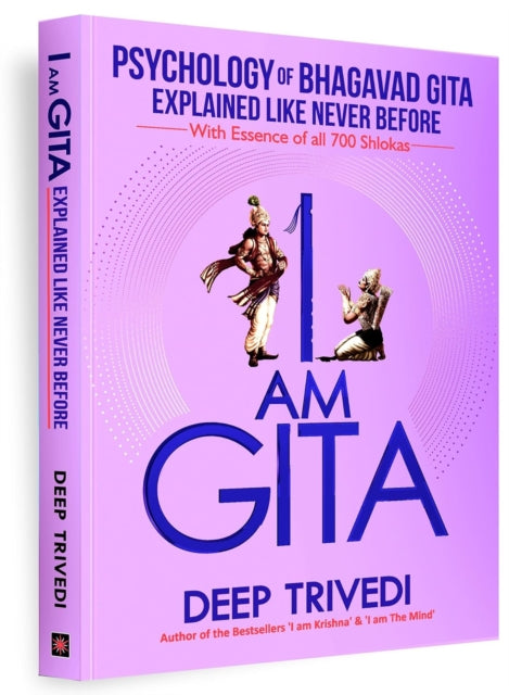 Book cover of: I am Gita. By: Deep Trivedi