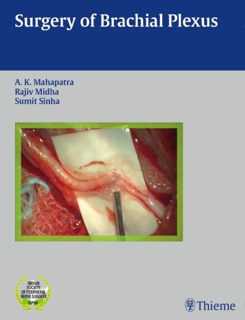 Book cover of: Surgery of Brachial Plexus. By: Ashok Mahapatra