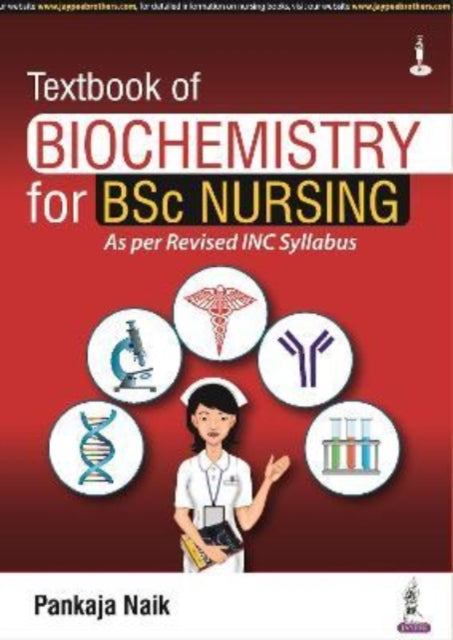 Book cover of: Textbook of Biochemistry for BSc Nursing. By: Pankaja Naik