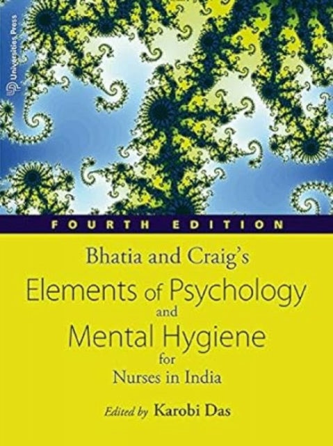 Book cover of: Bhatia and Craig's Elements of Psychology and Mental Hygiene for Nurses in India