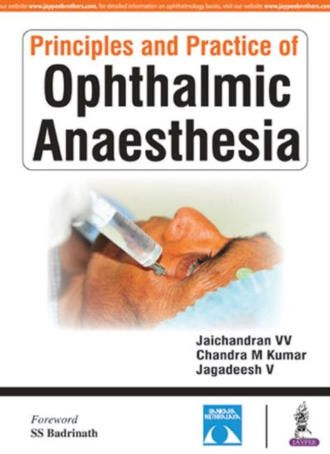 Book cover of: Principles and Practice of Ophthalmic Anaesthesia. By: V. V. JAICHANDRAN