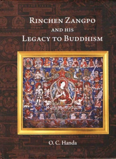 Book cover of: Rinchen Zangpo and his Legacy of Buddhism. By: Omacanda Handa