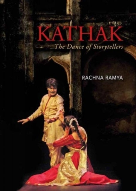 Book cover of: Kathak. By: Rachna Ramya