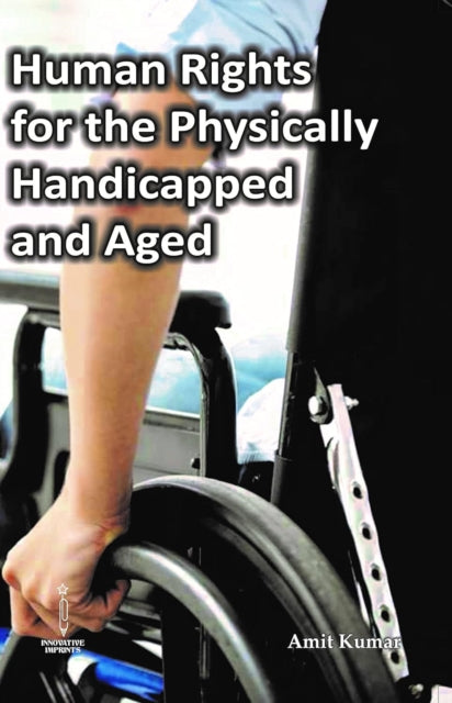 Book cover of: Human Rights for the Physically Handicapped and Aged