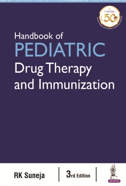 Book cover of: Handbook of Pediatric Drug Therapy and Immunization. By: K. R. Suneja