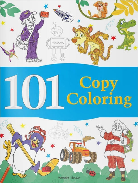 Book cover of: 101 COPY COLOURING. By: Wonder House Books