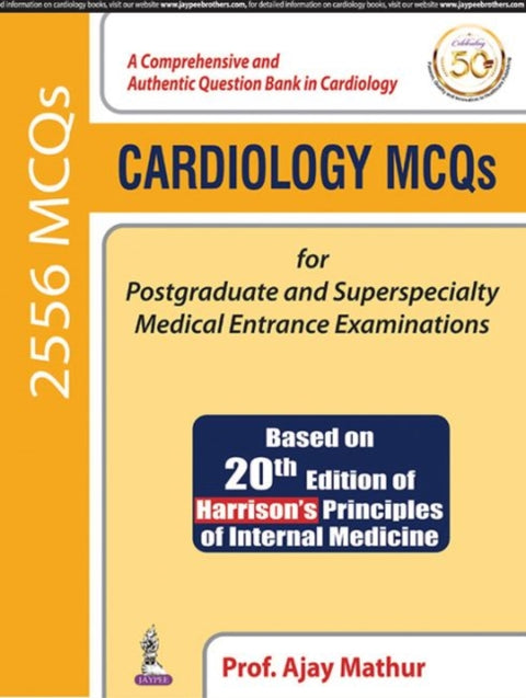Cardiology MCQs for Postgraduate and Superspecialty Medical Entrance Examinations