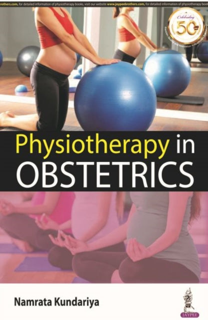 Book cover of: Physiotherapy in Obstetrics. By: Namrata Kundariya