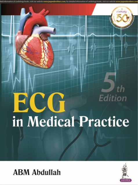 Book cover of: ECG in Medical Practice. By: A. B. M. Abdullah