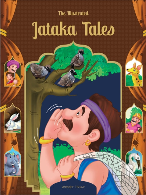 Book cover of: The Illustrated Jataka Tales. By: Wonder House Books