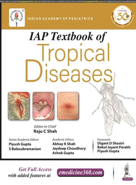 Book cover of: IAP Textbook of Tropical Diseases. By: Raju C. Shah