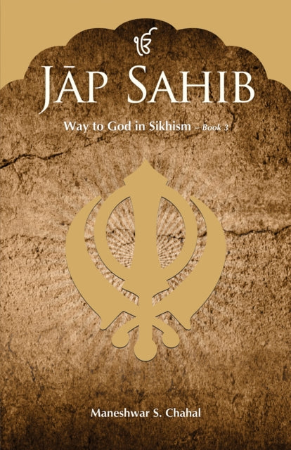Book cover of: Jap Sahib : Way to God in Sikhism. By: Maneshwar S Chahal