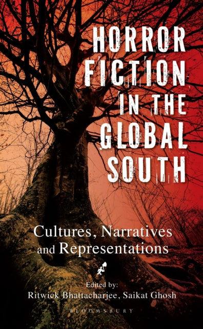 Book cover of: Horror Fiction in the Global South. By: Ritwick Bhattacharjee