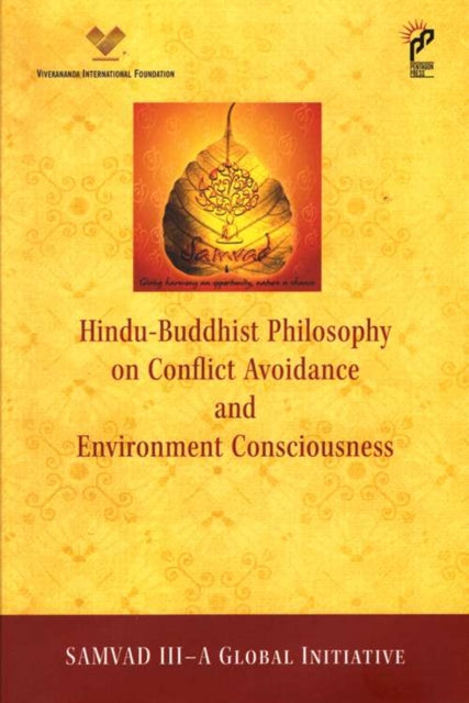 Book cover of: Hindu-Buddhist Philosophy on Conflict Avoidance and Environment Consciousness