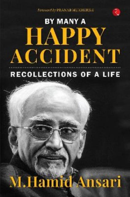 Book cover of: By Many A Happy Accident. By: M. H. Ansari