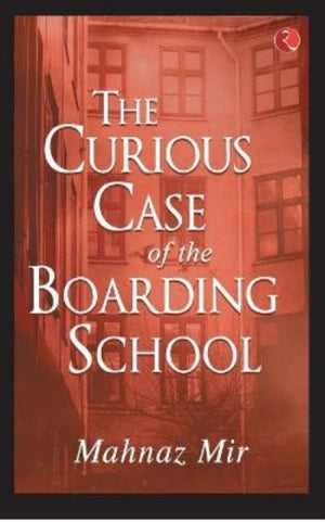 The Curious Case of the Boarding School