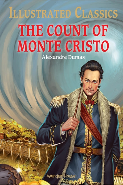 Book cover of: The Count of Monte Cristo : Illustrated Children Classics. By: Alexandre Dumas