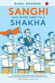 Book cover of: Sanghi Who Never Went To A Shakha. By: Rahul Roushan