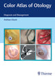 Book cover of: Color Atlas of Otology. By: Anirban Ghosh