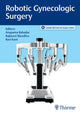 Book cover of: Robotic Gynecologic Surgery. By: Anupama Bahadur