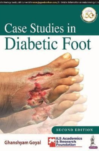 Book cover of: Case Studies in Diabetic Foot. By: Ghanshyam Goyal