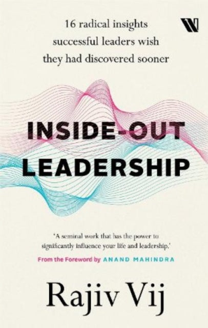 Book cover of: Inside Out Leadership. By: Rajiv Vij
